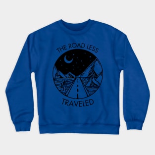 The Road Less Traveled Crewneck Sweatshirt